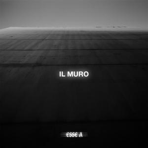 Il Muro (Explicit)