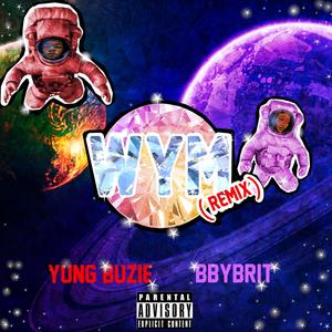 WYM 2 (feat. bbybrit) [Explicit]