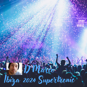 Ibiza 2024 Supertronic