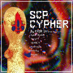 SCP Cypher, Pt. 1 (feat. Porpol, VE!NSL!T, CyberBeatle, Yaro YT, Asuranda & Infinity) (Explicit)