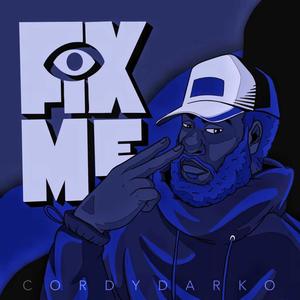 Fix Me (Too Late) [Explicit]