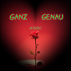 Ganz Genau (Explicit)