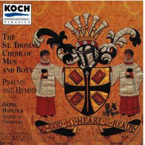 St. Thomas Choir Of Men & Boys - "O God My Heart Is Ready" - Selected Hymns & Psalms