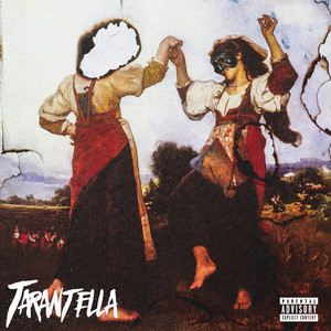 Tarantella (Explicit)