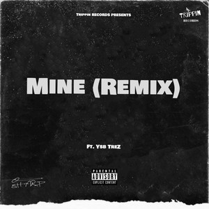 Mine (Remix) [Explicit]