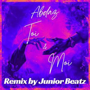 Toi et Moi (Remix by Junior Beatz)