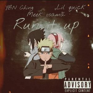 Run It Up(feat. Lil Quickk & Meek Osamã) (Explicit)