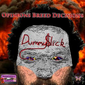 Opinions Breed Decisions (Explicit)