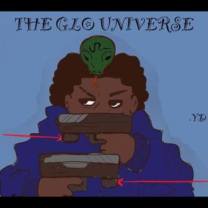 THE GLO UNIVERSE (Explicit)