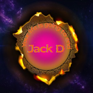 Your life is going to end