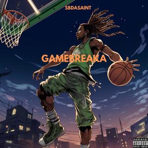GAMEBREAKA (Explicit)