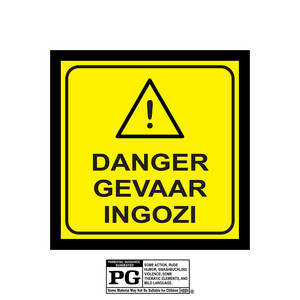 Danger, Gevaar, Ingozi (Explicit)