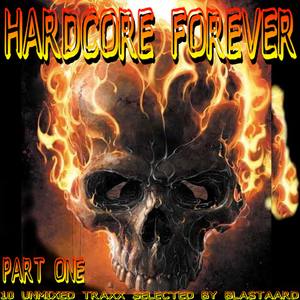 Hardcore Forever Part One