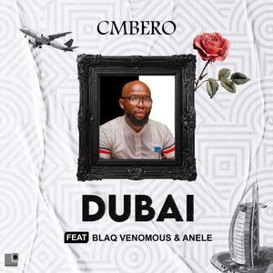 Dubai (feat. Blaq Venomous, Anele & Pk Ibutho)