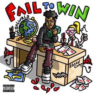 Fail To Win (Explicit)