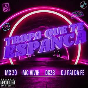 TROPA QUE TE ESPANCA (Explicit)
