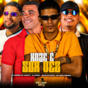 Hoje é Sua Vez (Explicit)