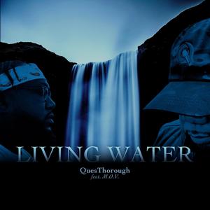 Living Water (feat. M.O.V.)