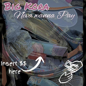 Neva wanna Pay (Explicit)