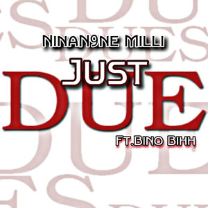 Just Due (Explicit)