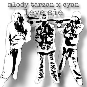 Leye Sie (feat. Cyan) [Explicit]