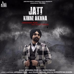 Jatt Kihne Akhna