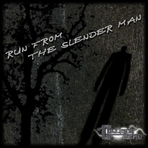 Run from the Slender Man