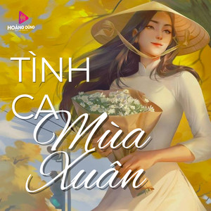 Tình Ca Mùa Xuân