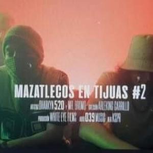 Mazatlecos en Tijuas 2 (Explicit)