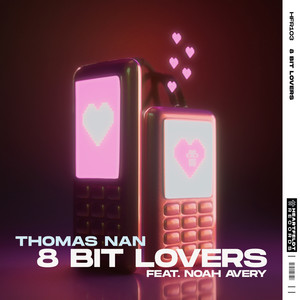 8 Bit Lovers (feat. Noah Avery) (Extended Mix)