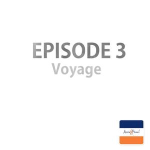 Episode 3. Voyage