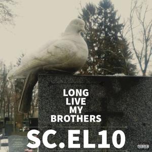 Long Live My Brothers (Live) [Explicit]