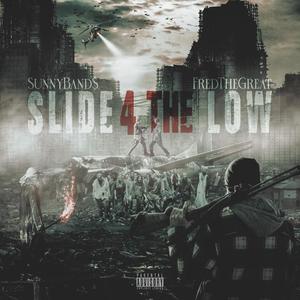 Slide For The Low (feat. FredTheGreat) [Explicit]