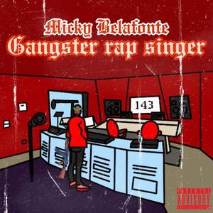 Gangsta Rap Singer 143 (Explicit)