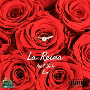 La Reina (feat. Yah sin) [Explicit]