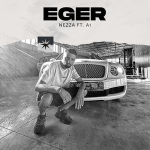Eger(feat. A1) (Explicit)