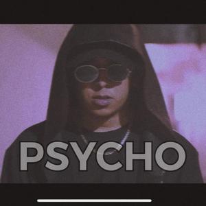 Psycho (808 City) (Explicit)