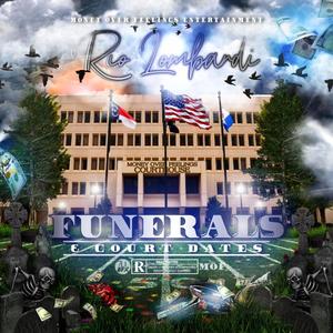 FUNERALS AND COURT DATES (Explicit)