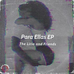 Para Ellas: The Lirio and Friends (Explicit)