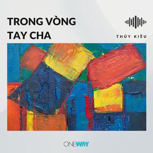 Trong Vòng Tay Cha