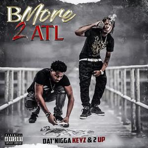 BMore 2 ATL (Explicit)