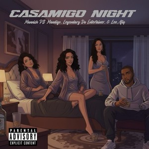 Casamigo Night (Explicit)