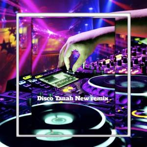 Disco Tanah New remix slaber