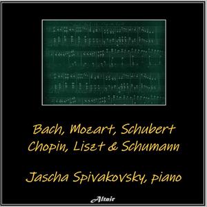 Bach, Mozart, Schubert, Chopin, Liszt & Schumann