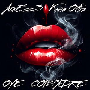 OYE COMPADRE (feat. Kevin Ortiz)