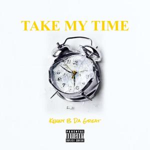 Take My Time (Explicit)