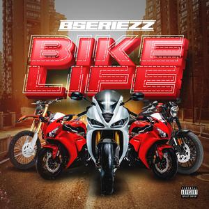 Bike Life (Explicit)