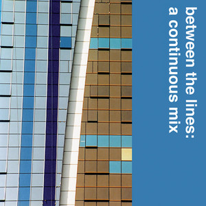 Between the Lines (Continuous DJ Mix)