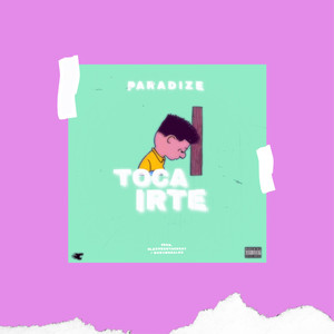Toca Irte (Explicit)