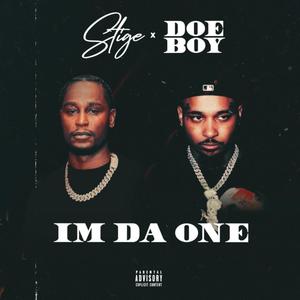 Im Da One (feat. Doe Boy) [Explicit]